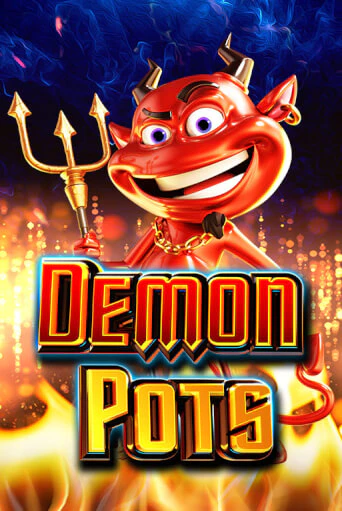 Бесплатная версия игры Demon Pots | Champion Slots 
